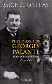 Physiologie de Georges Palante : Pour un nietzschéisme de gauche