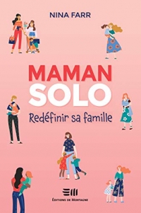 Maman solo - Redéfinir sa famille