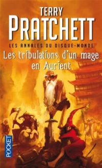 Les Annales du Disque-Monde, Tome 17 : Les Tribulations d'un mage en Aurient