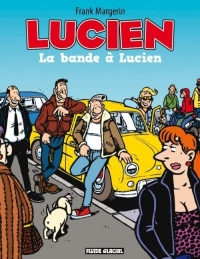 Lucien, Tome 11 : La bande à Lucien