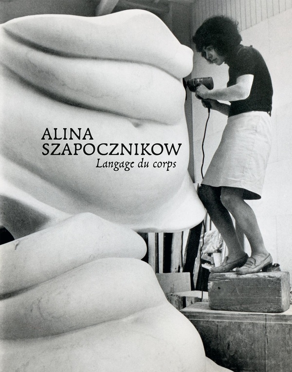 Alina Szapocznikow. Langage du corps