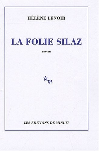 La folie Silaz