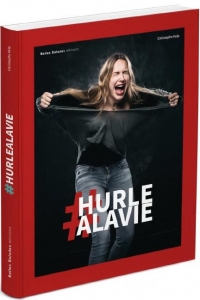 #HURLEALAVIE