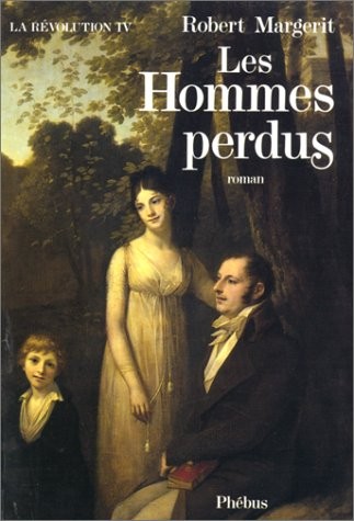 La Révolution, Tome 4 : Les Hommes perdus