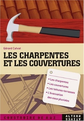 Les charpentes et les couvertures