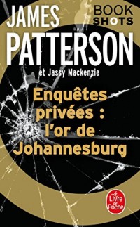 Enquêtes privées : l'or de Johannesburg : Bookshots (Thrillers)