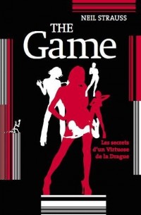 The Game : Les secrets d'un virtuose de la drague