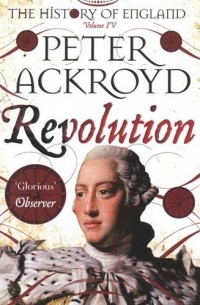 Revolution : A History of England Volume IV