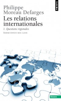 Relations internationales : Tome 1 : Questions régionales