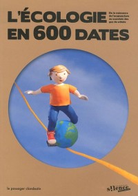 L'Ecologie en 600 dates