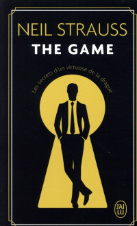 The game : Les secrets d'un Virtuose de la drague
