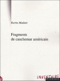 Fragments de cauchemar américain et autres textes