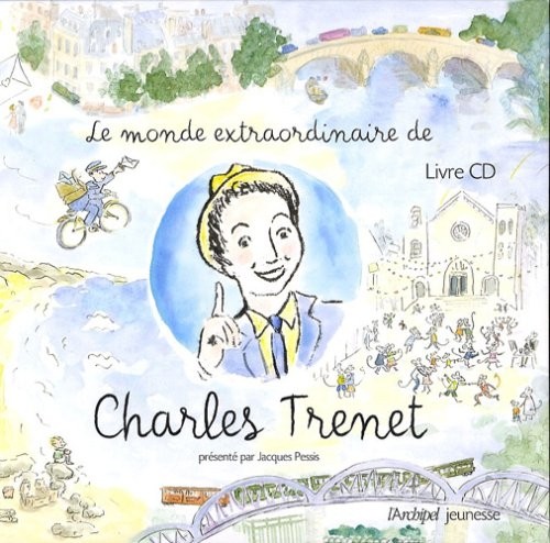 Le monde extraordinaire de Charles Trenet (1CD audio)