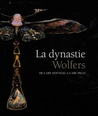 La dynastie Wolfers : De l'Art nouveau à l'Art déco