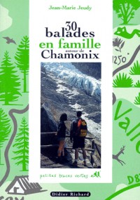 30 balades en famille autour de Chamonix