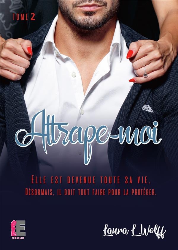 Attrape-moi Tome 2