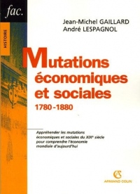Mutations économiques et sociales - 1780-1880