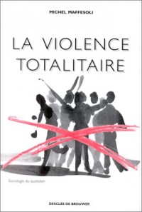 La violence totalitaire