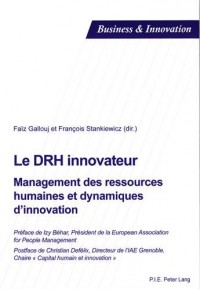 Le DRH innovateur : Management des ressources humaines et dynamiques d'innovation