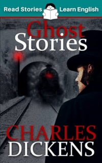Ghost Stories: CEFR level B1 (ELT Graded Reader)