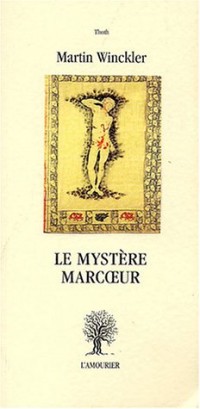 Le mystère Marcoeur