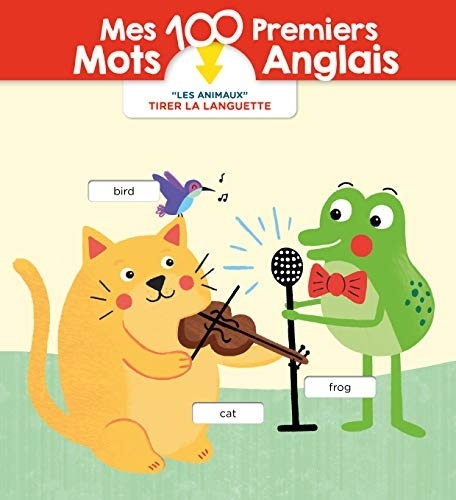Mes 100 premiers mots anglais : Les animaux