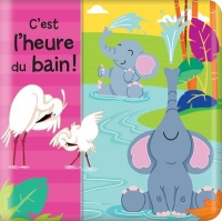 C'Est l'Heure du Bain - Mon Livre de Bain