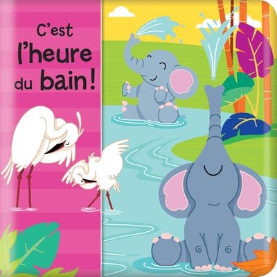 C'Est l'Heure du Bain - Mon Livre de Bain