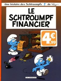 Les Schtroumpfs Lombard - tome 16 - Schtroumpf financier (Le) - (INDISP 2017)
