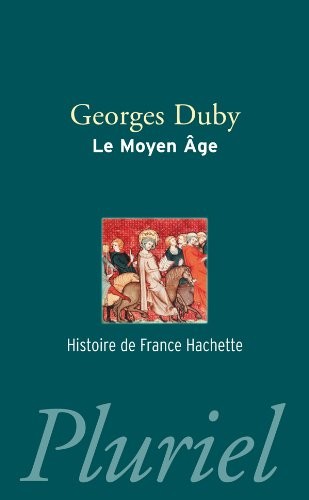 Histoire de France, tome 1 : Le Moyen Âge, 987-1460