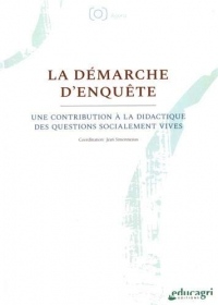 La démarche d'enquête : Une contribution à la didactique des questions socialement vives