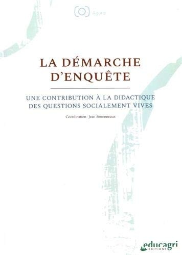 La démarche d'enquête : Une contribution à la didactique des questions socialement vives