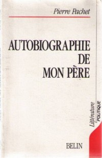 Autobiographie de mon père