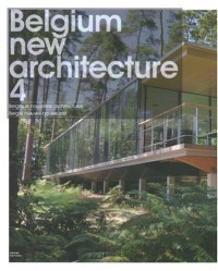 Nouvelles architectures : Tome 4, Belgique Nouvelles architectures, édition trilingue français-anglais-néerlandais