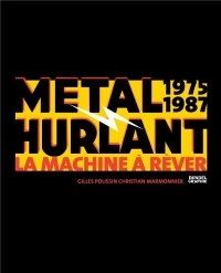 Métal Hurlant 1975-1987: La Machine à Rêver