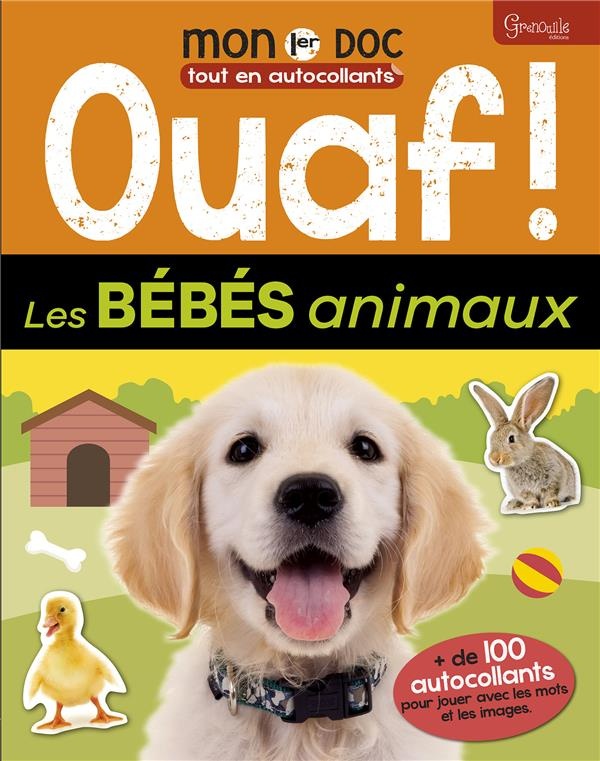 Ouaf ! les Bebes Animaux