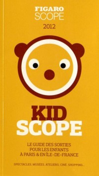 Kidscope : Le guide des sorties pour les enfants à Paris & en Ile-de-France. Spectacles, musées, ateliers, ciné, shopping.