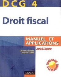 DCG 4 - Droit Fiscal - Deuxième Edition - Manuel et Applications