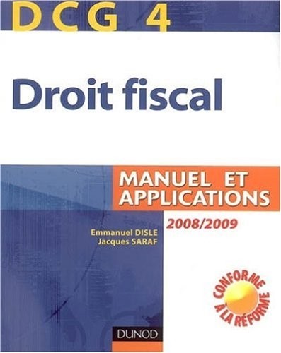 DCG 4 - Droit Fiscal - Deuxième Edition - Manuel et Applications