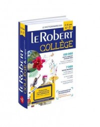 Dictionnaire Le Robert Collège et son dictionnaire en ligne - 11 /15 ans - 6e-5e-4e-3e