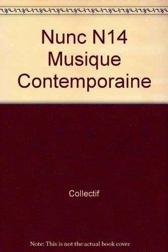 Nunc N14 Dossier Musique Contemporaine