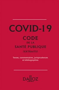 Covid-19. Extrait du Code de la santé publique: Covid-19
