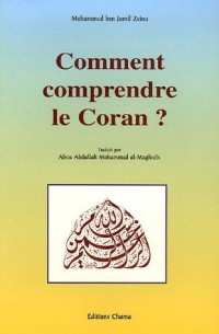 Comment comprendre le Coran ?