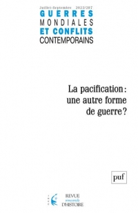 Gmcc 2022-3, n.287: La pacification : une autre forme de guerre ?