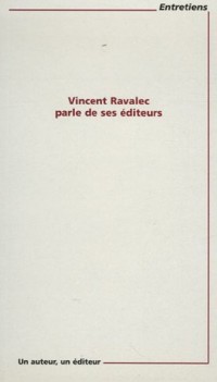 Vincent Ravalec parle de ses éditeurs