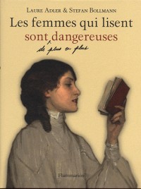 Les femmes qui lisent sont de plus en plus dangereuses