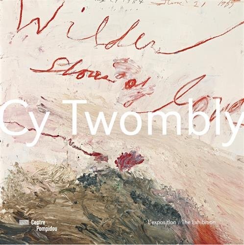Cy Twombly | Album de l'exposition