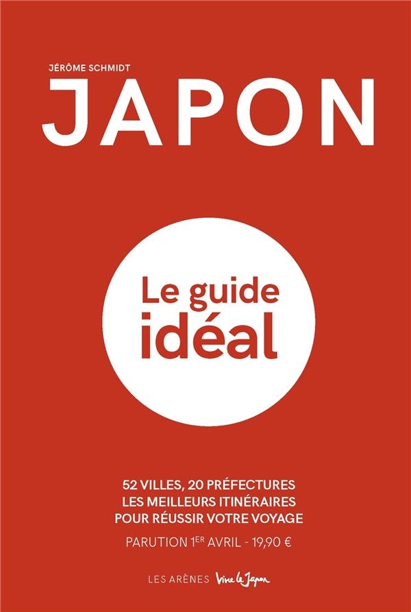 Japon - le guide idéal