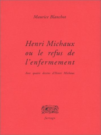 Henri Michaux ou Le refus de l'enfermement