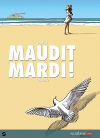 MAUDIT MARDI! T02
